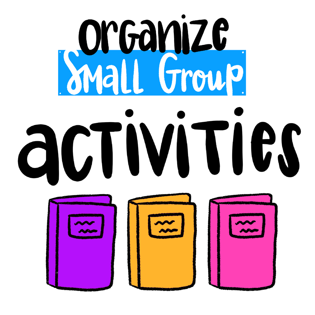 Organizing Your Preschool Small Group