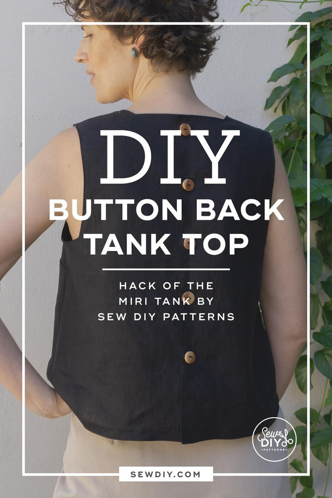 Button-back Square Neck Miri Tank Top – Pattern Hack